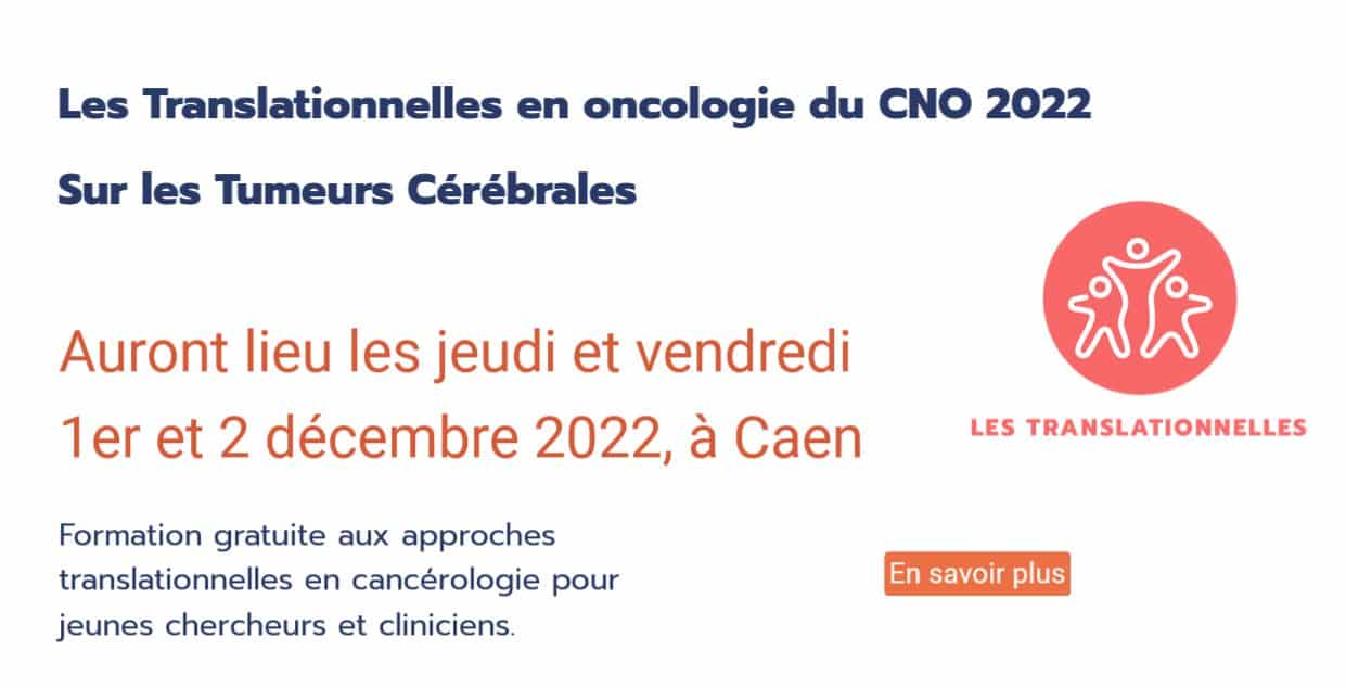 Translationnelles du CNO dec 2022 tumeurs cérébrales